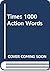 Times 1000 Action Words