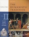 The Humanistic Tradition: The Early Modern World to the Present Vol. II