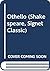Othello by William Shakespeare