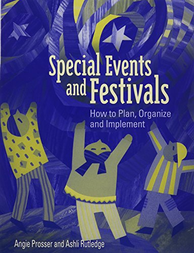 Special Events and Festivals: How to Plan, Organize, and Implement (Paperback)