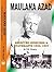 Maulana Azad: Selected Speeches and Statements, 1940-47
