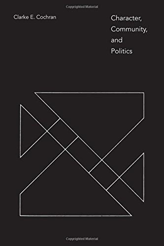 Character, Community, and Politics (Hardcover)