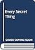 Every Secret Thing by Patricia Campbell Hearst