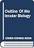 Outline of Molecular Biology