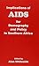 Implications of AIDS for Demography and Policy in Southern A by Alan Whiteside