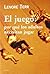 EL JUEGO: POR QUE LOS ADULTOS NECESITAN JUGAR (Spanish Edition)