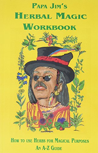 Papa Jim's Herbal Magic Workbook (Paperback)