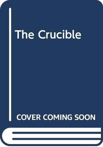 The Crucible;: Text and Criticism