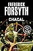 Chacal / The Day of the Jackal by Frederick Forsyth