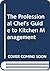 The Professional Chef's Guide to Kitchen Management