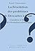 La résolution des problèmes de Descartes à Kant: L'analyse à l'âge de la révolution scientifique (L'Interrogation philosophique)