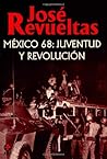 México 68: Juvent...