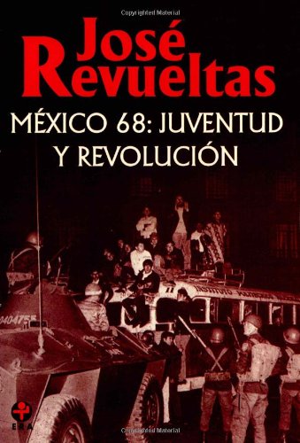 México 68: Juventud y revolución (Paperback)