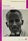 Somalia: A nation in turmoil (A Minority Rights Group report)