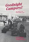 Goodnight Campers!: The History of the British Holiday Camp