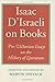 Isaac D'Israeli on Books: Pre-Victorian Essays on the History of Literature