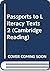 Passports to Literacy Texts 2 (Cambridge Reading)
