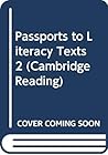 Passports to Literacy Texts 2 (Cambridge Reading)