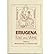 Eriugena: East and West : Papers of the Eighth International Colloquium of the Society for the Promotion of Eriugenian Studies Chicago and Notre Dam (NOTRE DAME CONFERENCES IN MEDIEVAL STUDIES)