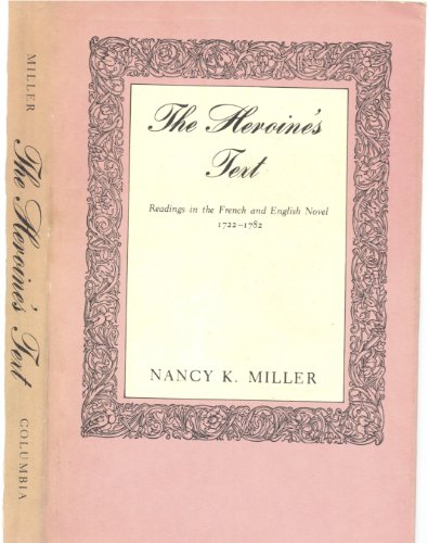 The Heroine's Text: Readings in the French and English Novel, 1722-1782 (Hardcover)