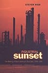 Industrial Sunset: The Making of North America's Rust Belt, 1969-1984