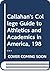Callahan's College Guide to Athletics and Academics in America, 1984