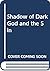Shadow of Dark God and the Sin by Indira Goswami Shadow of Dark God and the Sin by Indira Goswami