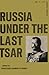 Russia Under the Last Tsar