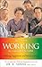 The Art of Working in Your Green Zone (Life-Long Happiness and Relationships Series)
