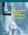 Manual para la ayuda psicológica: Dar poder para vivir. Mas allá del counseling (Spanish Edition)