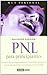 PNL para principiantes/ PNL for beginners (Muy Personal) (Spanish Edition)