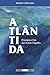 Atlântida: Princípio e Fim da Grande Tragédia