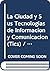 La Ciudad y Sus Tecnologias de Informacion y Comunicacion (Tics) / Communication and Information Technologies of the City (Ciencia, Tecnologia y Sociedad) (Spanish Edition)