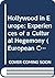 Hollywood in Europe: Experiences of a Cultural Hegemony (European Contributions to American Studies ; 28)