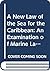A New Law of the Sea for the Caribbean: An Examination of Marine Law and Policy Issues in the Lesser Antilles (Coastal and Estuarine Studies)