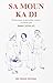 Sa moun ka di: Proverbes et expressions créoles (Creole Edition)