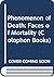 The phenomenon of death;: Faces of mortality (Harper colophon books, 317)