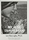 Because I Am Human