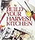 Build Your Harvest Kitchen