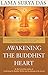 Awakening the Buddhist Heart: Integrating Love, Meaning and Connection Into Every Part of Your Life