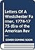 Letters Of A Westchester Farmer, 1774-1775 (Era of the American Revolution Series)