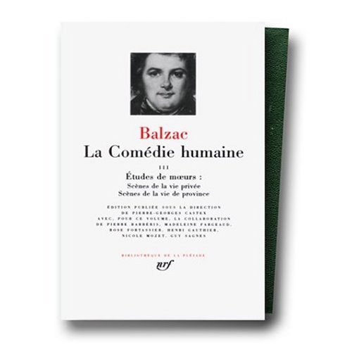 La Comedie Humaine Vol. 3 - Etudes de moeurs: scènes de la vie privée III; scènes de la vie de province I (Leather Bound)
