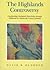 The Highlands Controversy: Constructing Geological Knowledge through Fieldwork in Nineteenth-Century Britain (Science and Its Conceptual Foundations series)