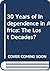 30 years of independence in Africa: The lost decades?