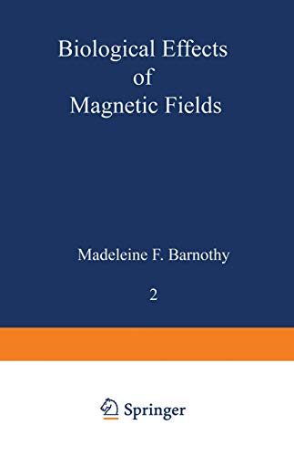 Biological Effects of Magnetic Fields: Volume 2 (Hardcover)