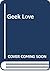 Geek Love by Katherine Dunn