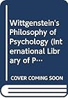 Wittgenstein's Philosophy of Psychology by Malcolm Budd Wittgenstein's Philosophy of Psychology by Malcolm Budd