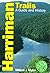 Harriman Trails: A Guide and History