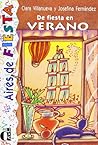 De fiesta en verano. Serie Aires de Fiesta. Libro De fiesta en verano. Serie Aires de Fiesta. Libro