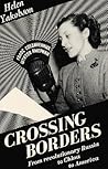 Crossing Borders: From Revolutionary Russia to China to America Crossing Borders: From Revolutionary Russia to China to America